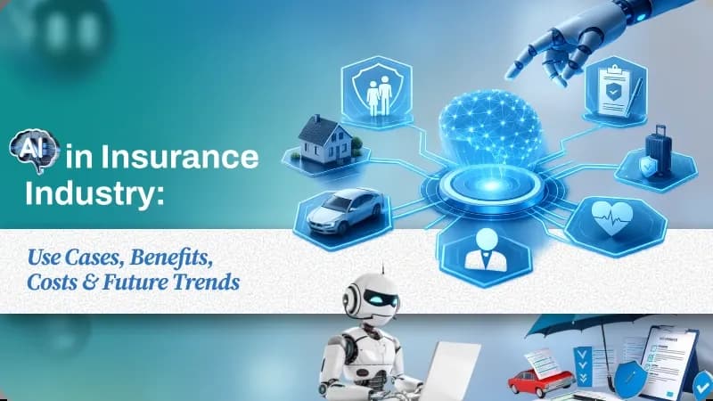 AI in Insurance Industry: Use Cases, Benefits, Costs & Future Trends