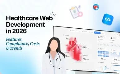 Healthcare Web Development in 2026
