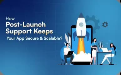 Post-Launch App Support