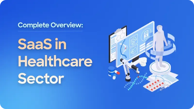 Overview of SaaS in Healthcare Sector