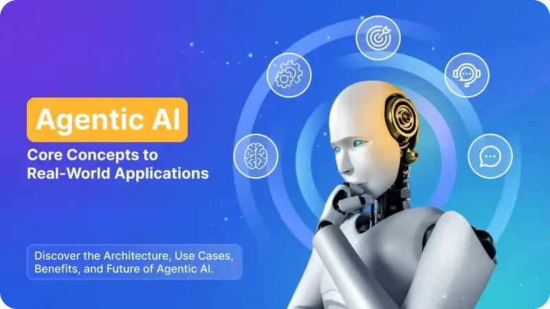 Your Complete Guide to Agentic AI