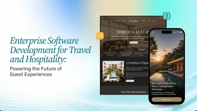 Enterprise Software Development for Travel and Hospitality