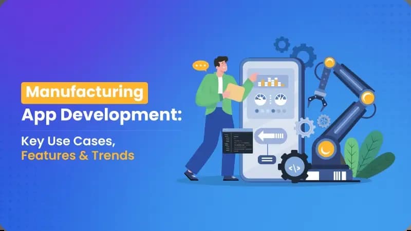 Modern Manufacturing Mobile App Development