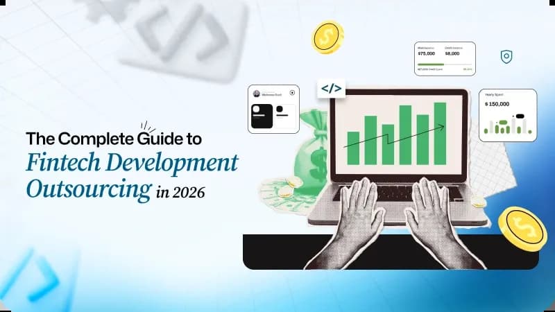 The Complete Guide to Fintech Development Outsourcing in 2026.webp
