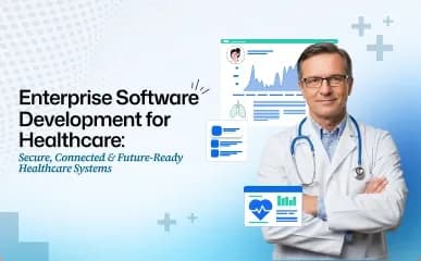 enterprise software development for healthcare.webp
