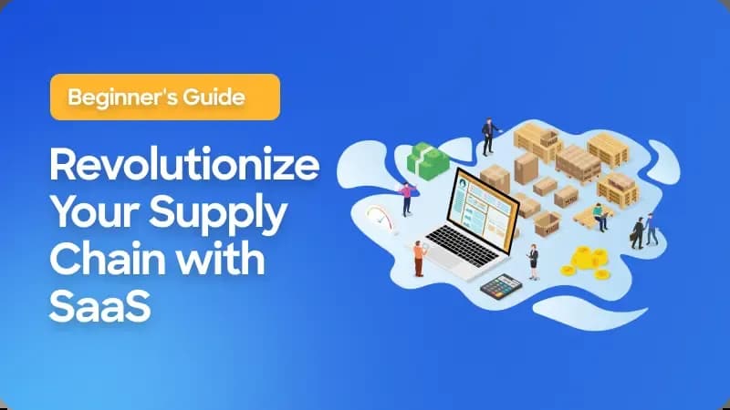 revolutionize_your_supply_chain_with_saas