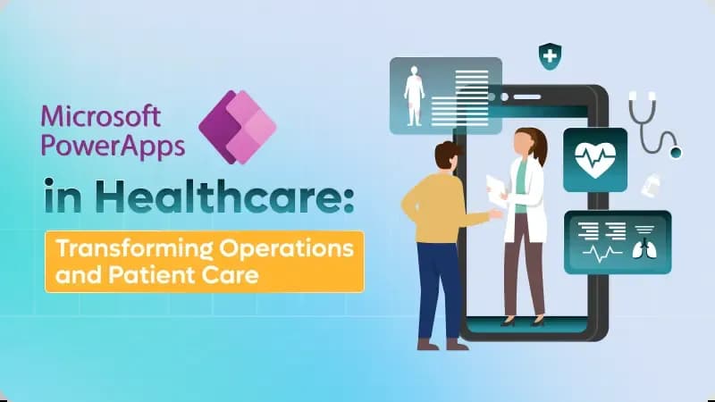 Role of Power Apps in Healthcare