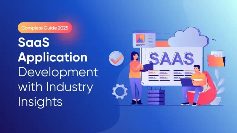 The Ultimate 2025 Guide to SaaS Application Development