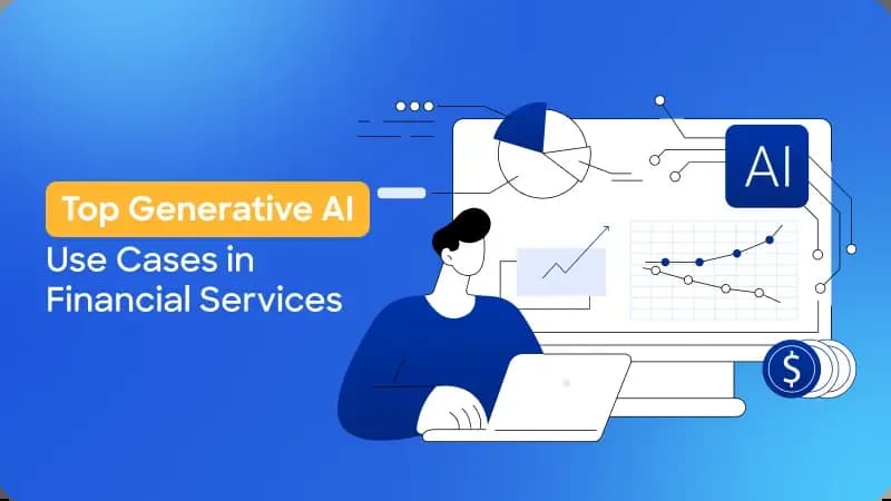 Top Generative AI Use Cases in Financial Services