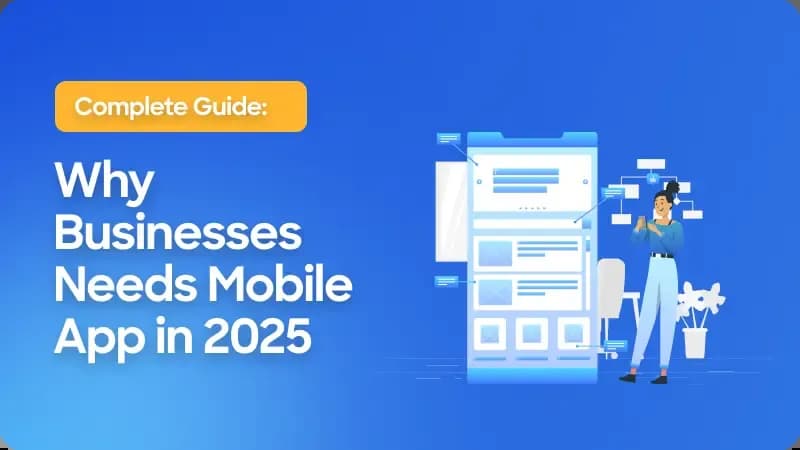 Why Businesses Needs Mobile App in 2025